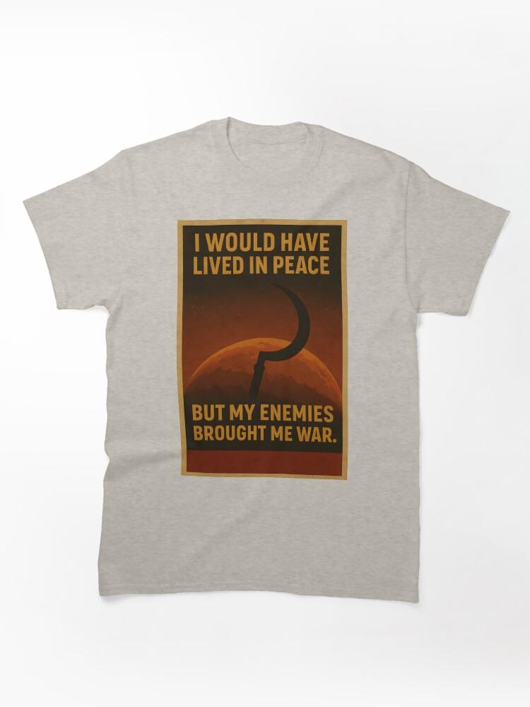 Hearts of Iron Red Rising Quote Poster – “I Would Have Lived in Peace” Classic T-Shirt