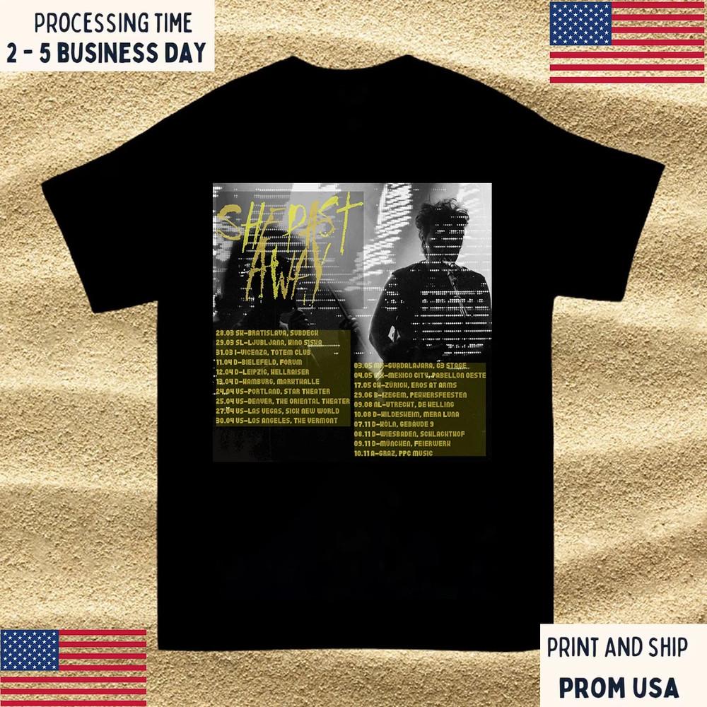 

She Past Away Band On Tour 2025 Full Size S-5XL OM2029 Unisex T-Shirt XXXXL