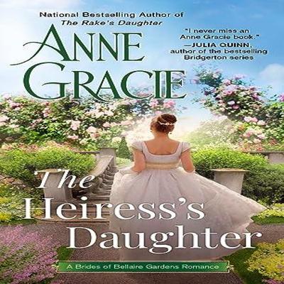 The Heiresss Daughter by Anne Gracie Paperback Book 9780593549681