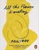 All the Flowers Kneeling by Paul Tran Paperback Book 9781802060072