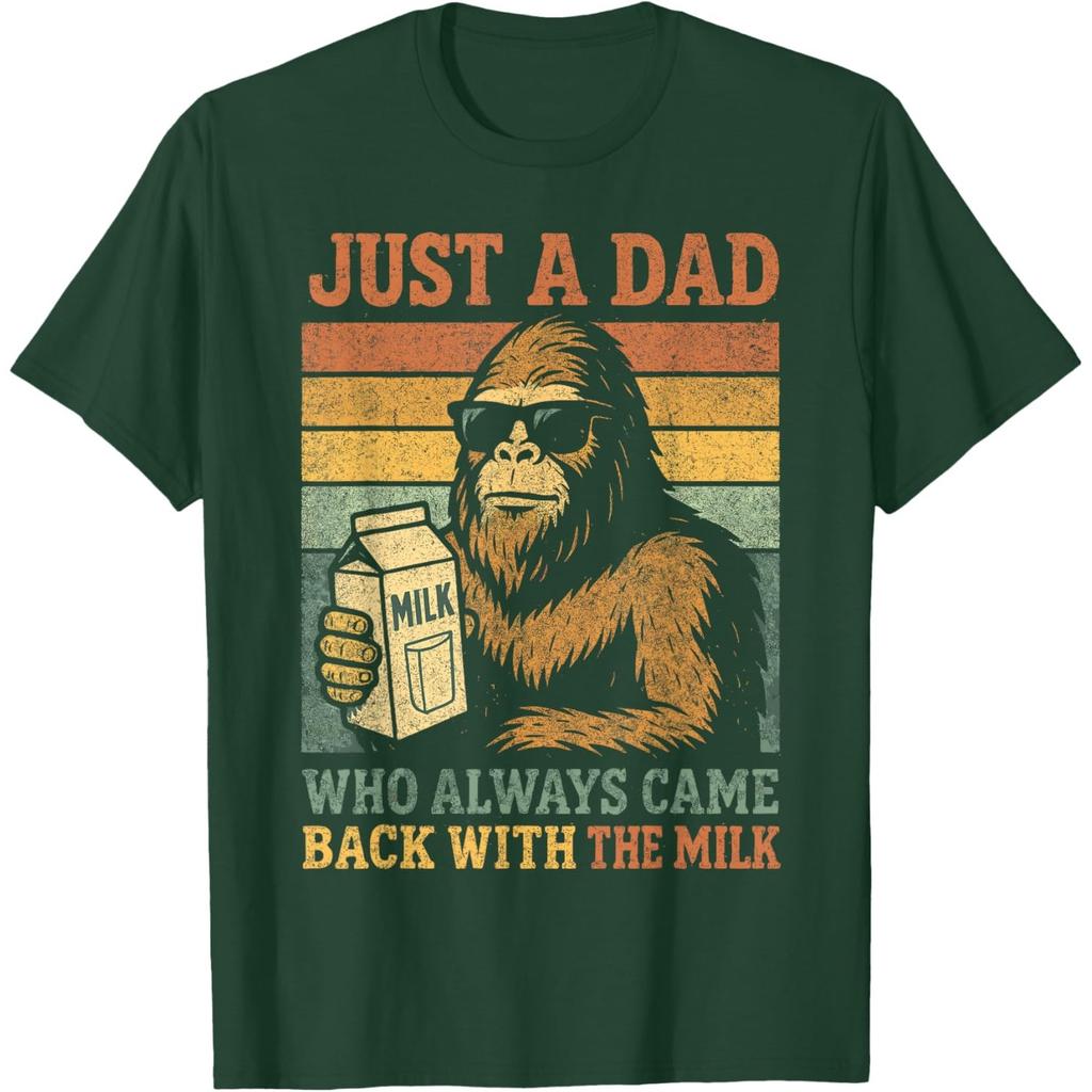 Bigfoot Dad Funny Graphic Tee Just a Dad Who Always Came Back Milk Print Cotton T-Shirt Casual