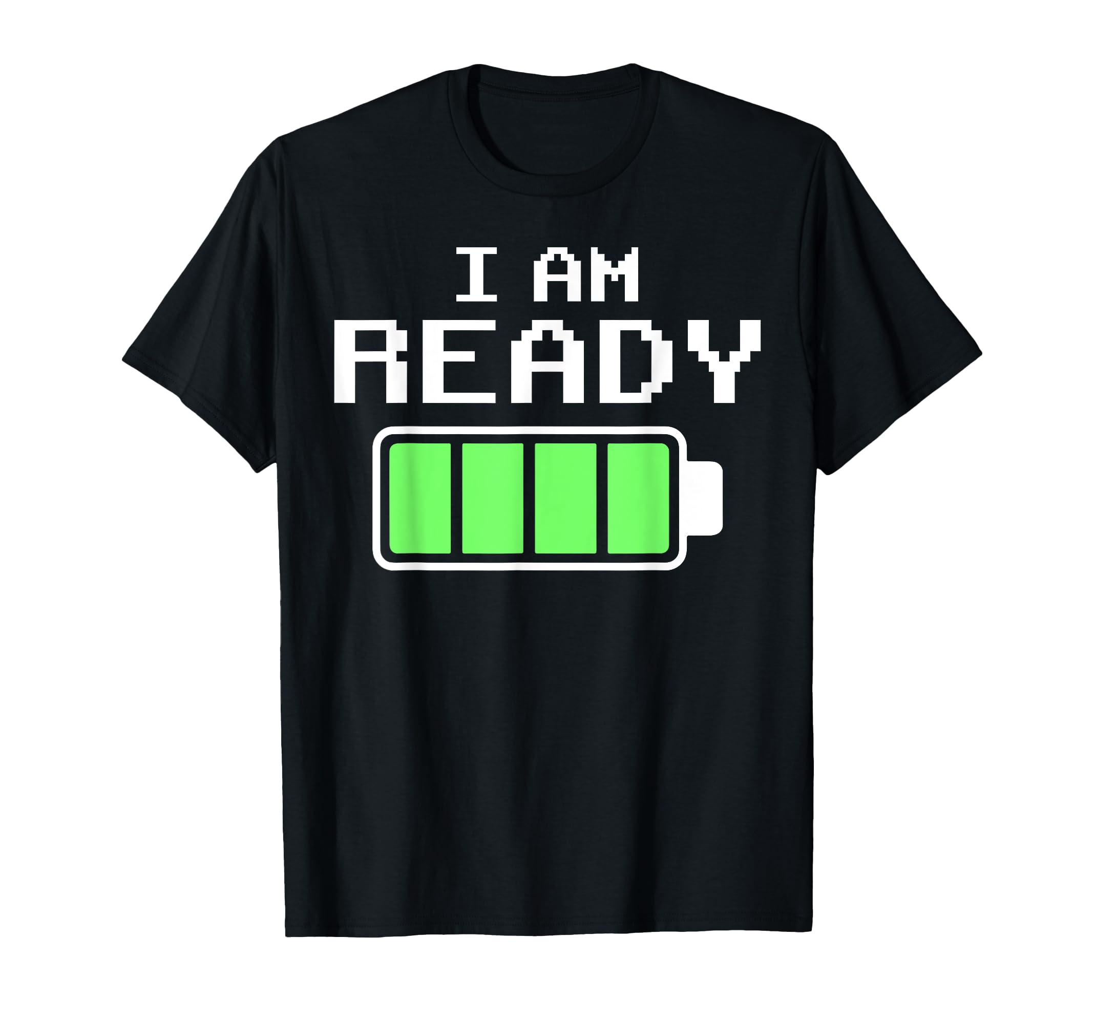 

I Am Ready Shirt Fully Charged - 100% T-Shirt чёрный
