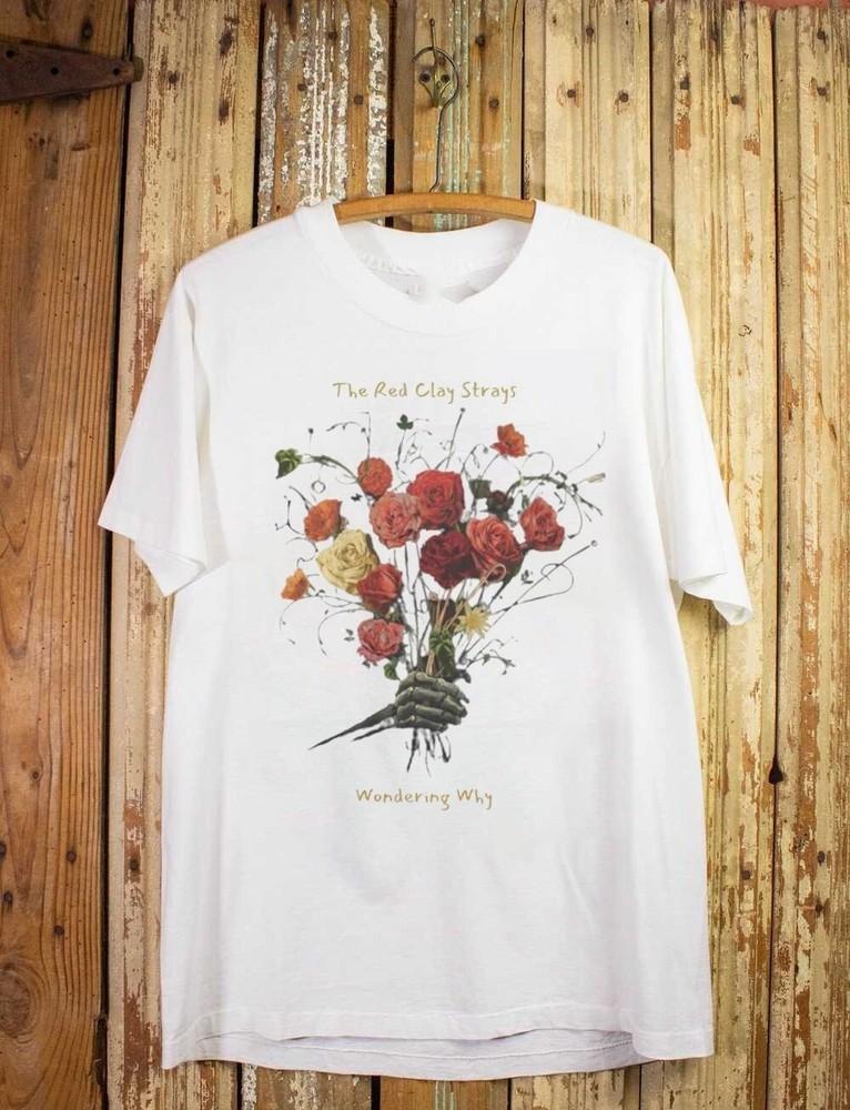 The Red Clay Strays Wondering Why Way Too Cotton Shirt All Size BL813