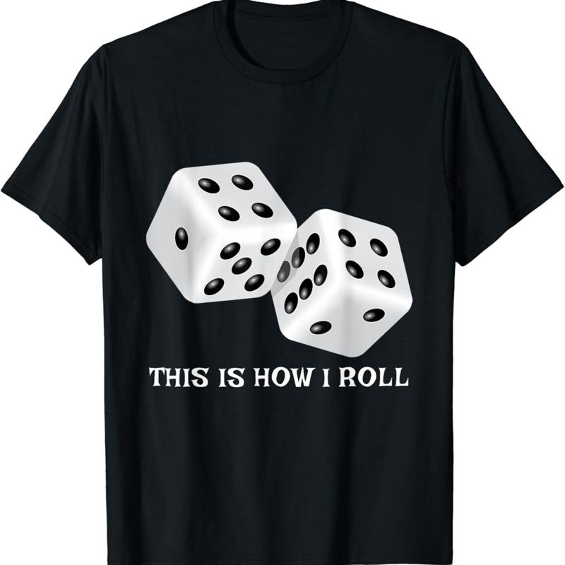 Funny Board Game T Shirt _ This is How I Roll Dice Games S разноцветный
