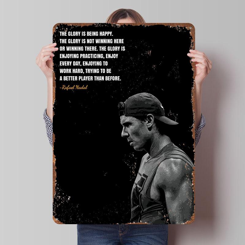Rafael Nadal Quotes Printed Posters Customizable Wall Art Retro Vintage Metal Tin Signs for Home Room Garage Decoration Gaming 20X30CM
