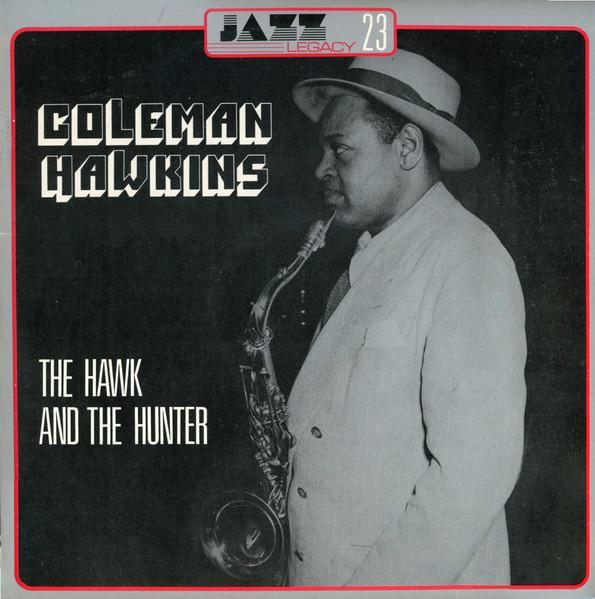 

LP Record COLEMAN HAWKINS - The Hawk And Hunter JL73 Jazz Legacy 1979 France Jazz Used