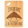 Planche À Découper - PLANETEE - Plateau Apéro Deltaplane « J'peux Pas » - Bambou - 30 X 20 X 1 Cm - Gravé