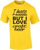 I Hate Running But I Love Craft Beer T-Shirt