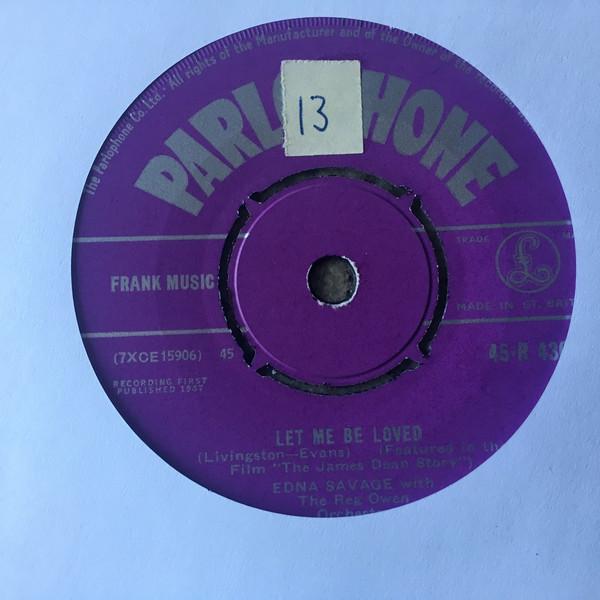 7inch Record EDNA SAVAGE Let Me Be Loved 45R4360 Parlophone 1957 UK Pop Used