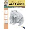 How To Draw Wild Animals: In Simple Steps