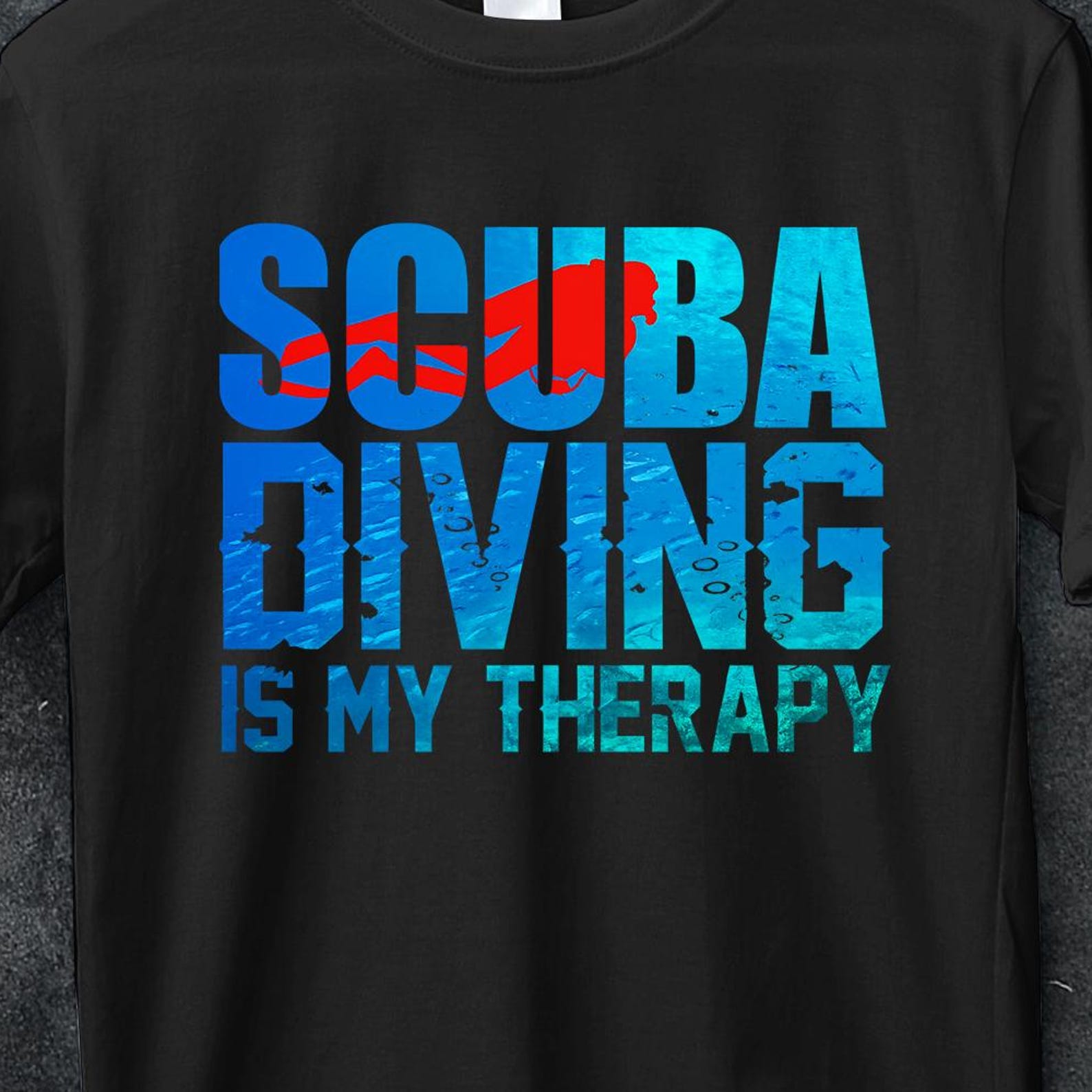 Scuba diving is my therapy, Gift for Divers, Gift for Divers, Scuba Diving,Snorkeling Tee, Deep Sea Diver, scuba diving tee, my snorkeling 3XL