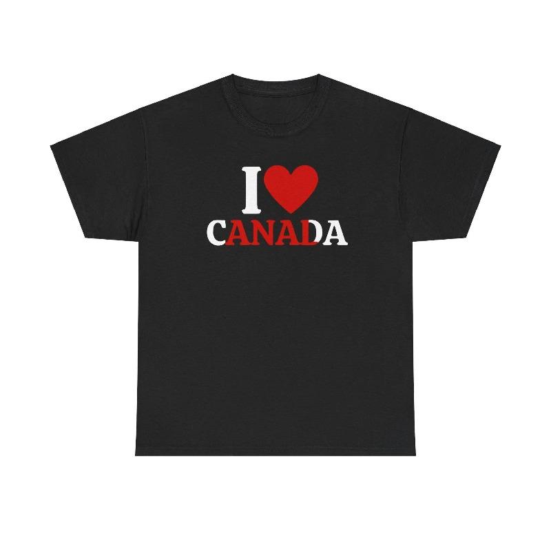 I Love Canadian Tshirt Patriotic Tshirt Unisex Summer Pure Cotton Adult Casual Fashion Tshirt