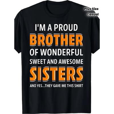 European Sizes Men'S Funny Brother Saying T-Shirt - "I'm a Proud Brother of Wonderful Sisters" Funny Family Quote Tee - Shirt with Orange