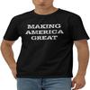 Funny Shirt Making America Great T-Shirt Mens T Shirts Graphic Funny