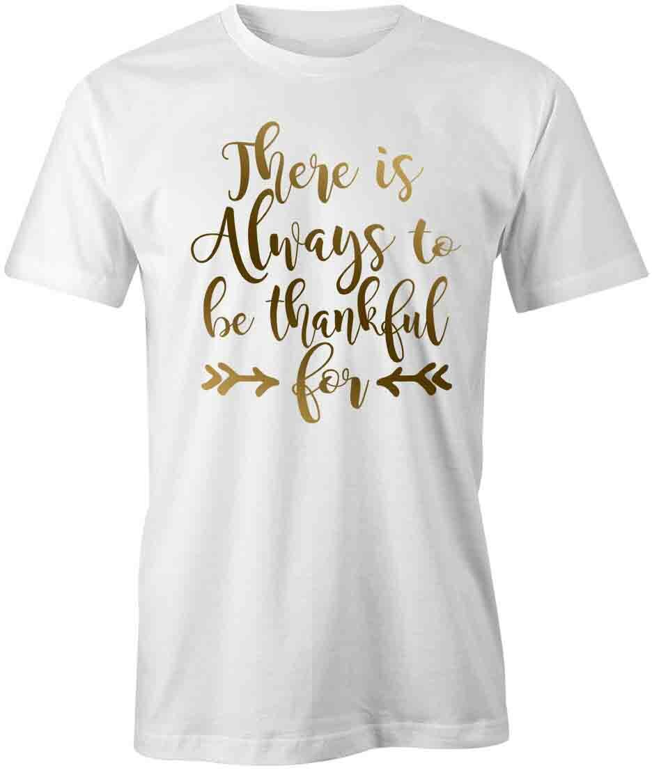 THANKFUL FOR TShirt Tee Short-Sleeved Cotton CLOTHING QUOTE S1WCA380 L