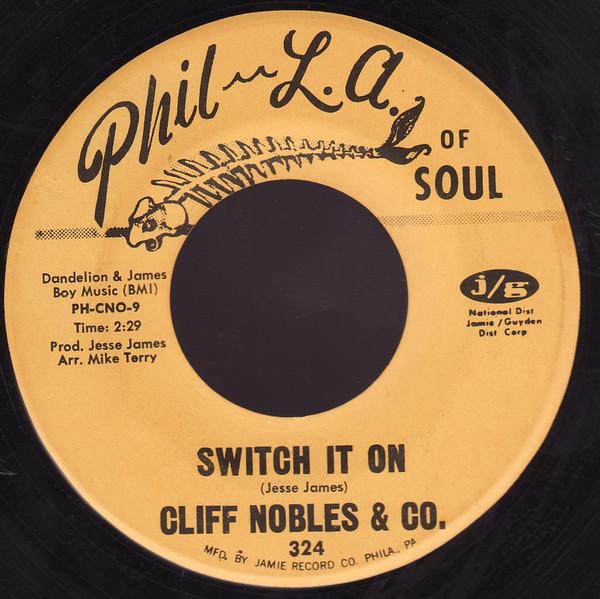 

7inch Record CLIFF NOBLES & CO / CLIFF NOBLES - Switch It On / Burning Desire 324 Phil L.A. Of So 1969 US Soul/Funk Used