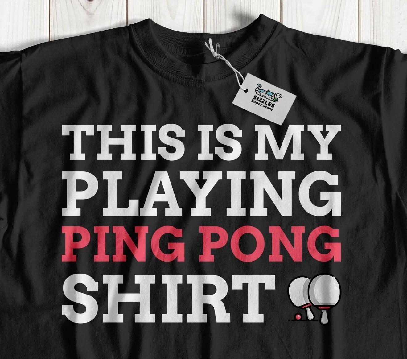 Unisex Funny Ping Pong T-Shirt & Table Tennis Gifts 4XL