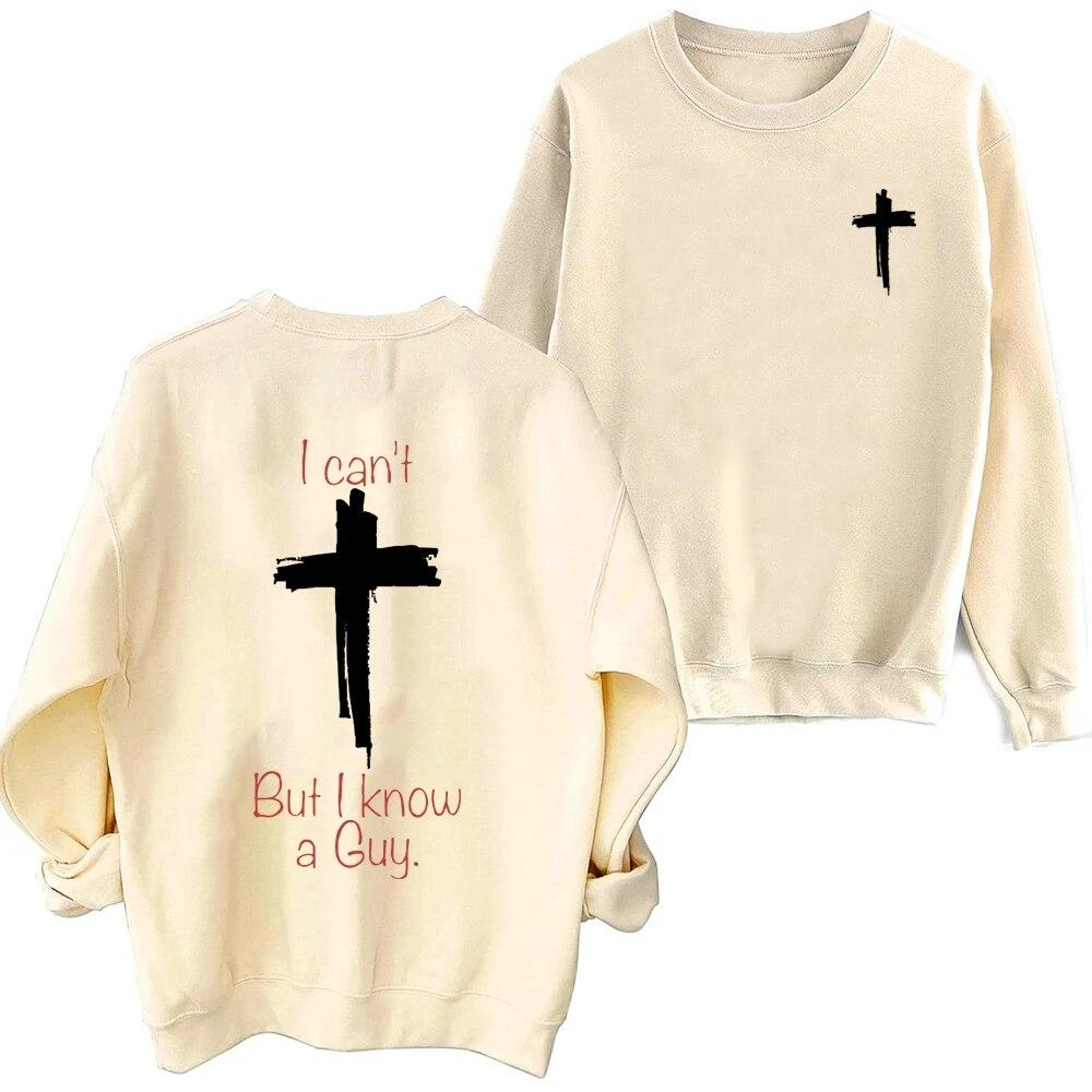 I Can't But I Know A Guy Letter Printed Sweatshirts Hoodies Hoodie Hip Hop Streetwear Pullover Sweatshirt Oversized Unisex