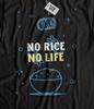 No Rice, No Life! Unisex Chinese And Asian Cuisine T-Shirt