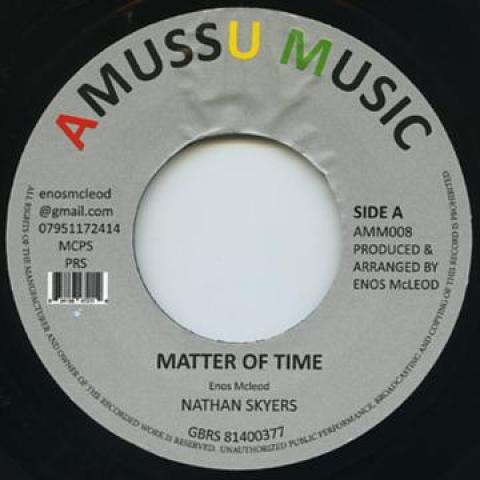 

7inch Record NATHAN SKYERS Matter Of Time AMM008 Amussu Music 1980 UK Reggae Ska Dub Used
