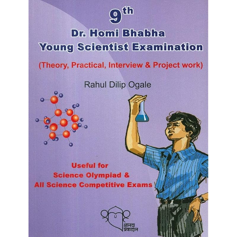Dr. Homi Bhabha Young Scientist Exam: Standard Notes & Papers Theory, Practical, Interview, Projects, Updated Papers with Answers Also Useful fo