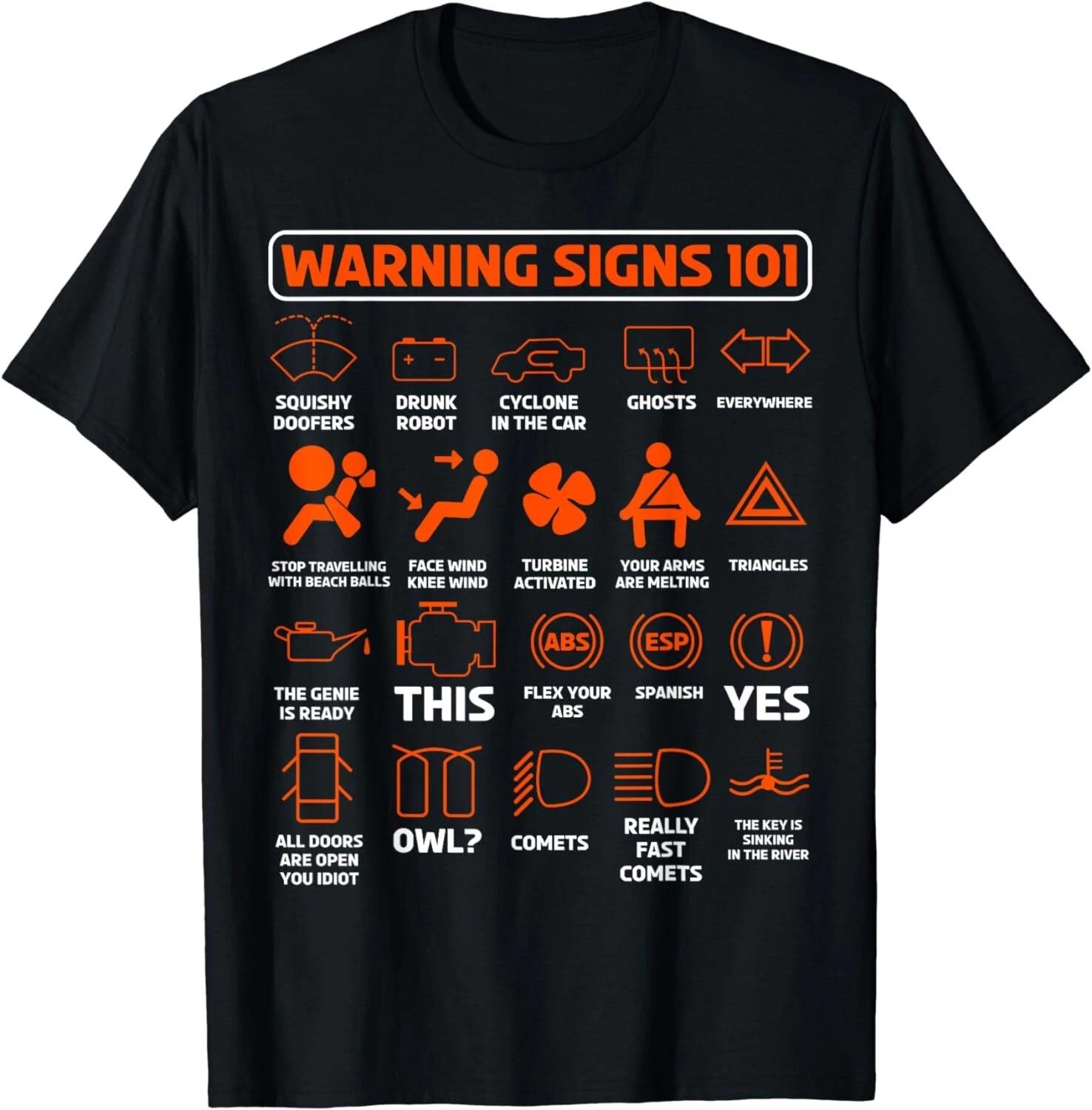 

Warning Signs 101 for a Car and Bike Racer Autocross Gifts Unisex T-Shirt 3XL