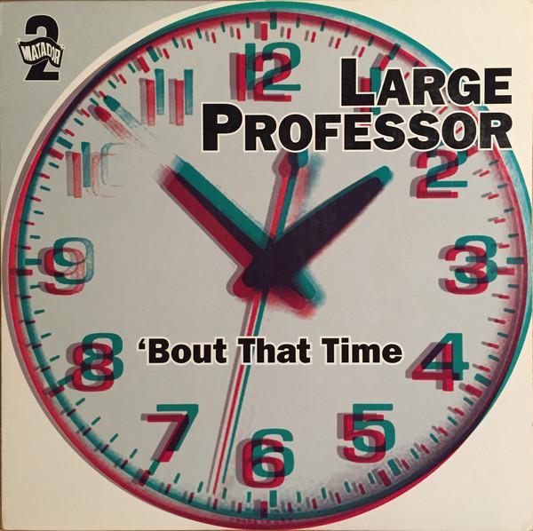 12inch Record LARGE PROFESSOR - 'Bout That Time OLE4731 Matador 2000 US Rap & Hip-Hop/R&B Used