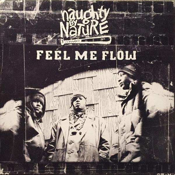 12inch Record NAUGHTY BY NATURE - Feel Me Flow BLRT115 Tommy Boy, Big  1995 UK Rap & Hip-Hop/R&B Used