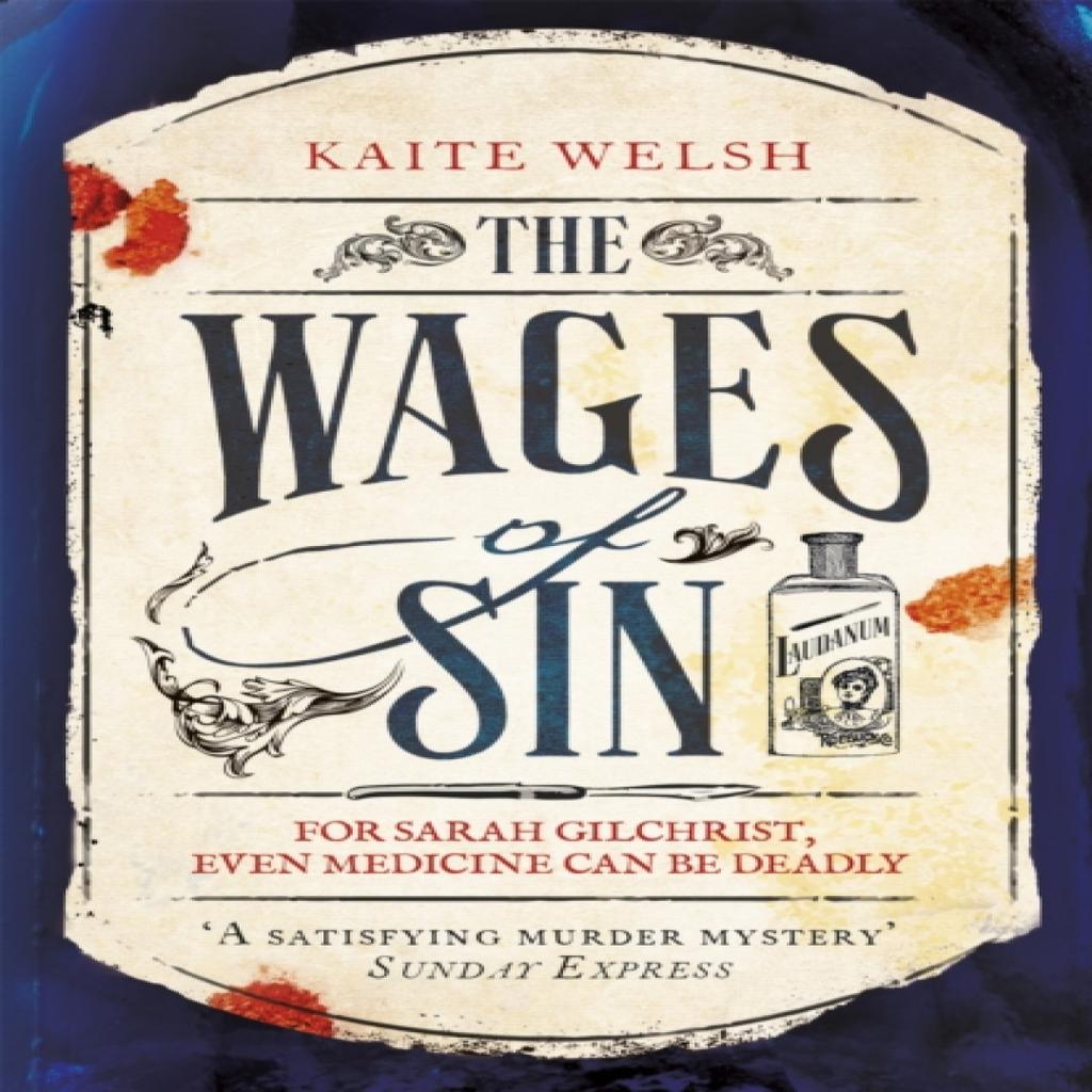 The Wages of Sin by Kaite Welsh Paperback Book 9781472239822