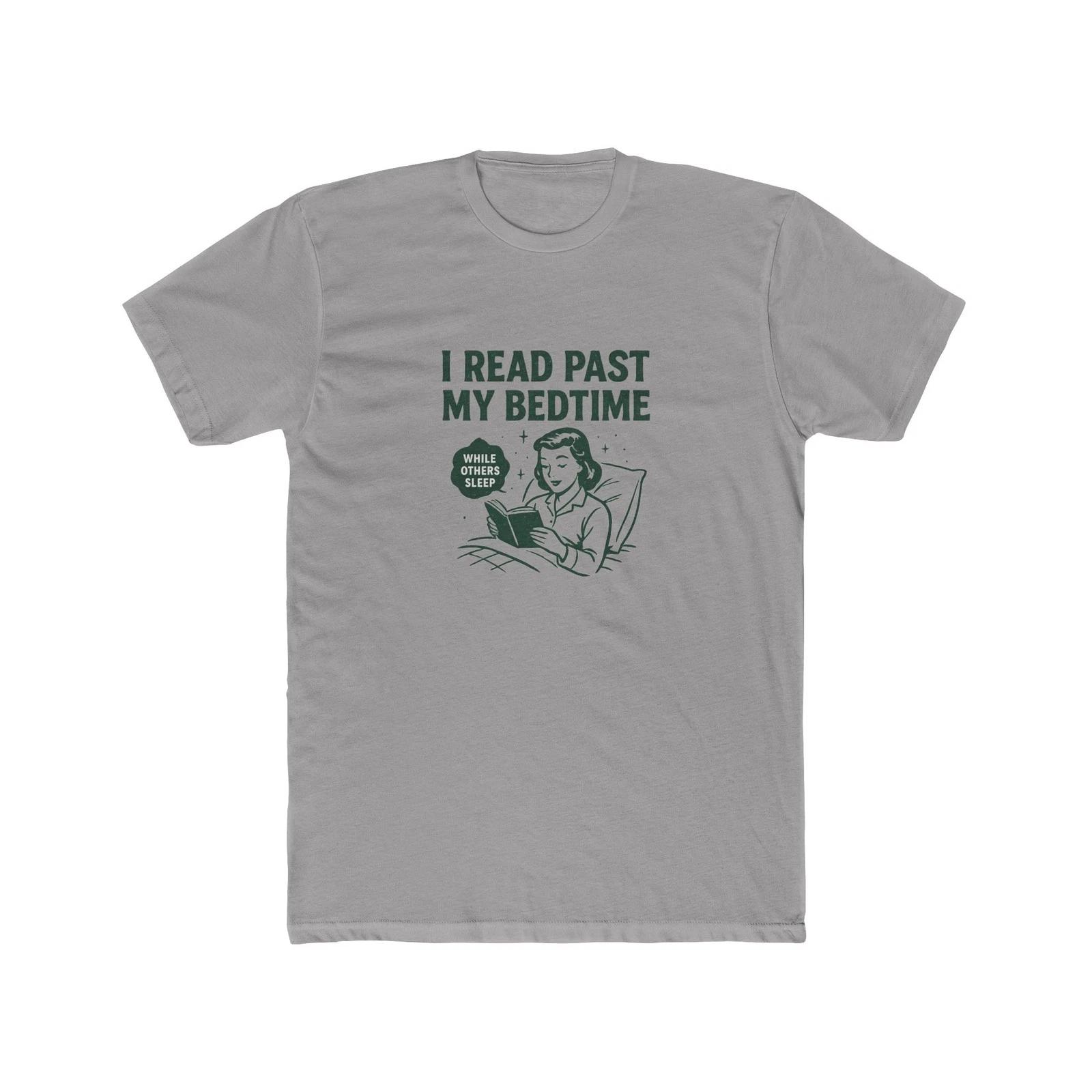 I Read Past My Bedtime Funny Book Lover T-Shirt 3XL