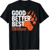 Good Better Best Never Let It Rest Motivation Bear T-Shirt