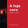 A Foja Cero by Gavri Akhenazi Paperback Book 9781716412646