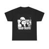Bad Taste Poster Shirt Retro Graphic Art Unisex Heavy Cotton Tee Unisex T-Shirt