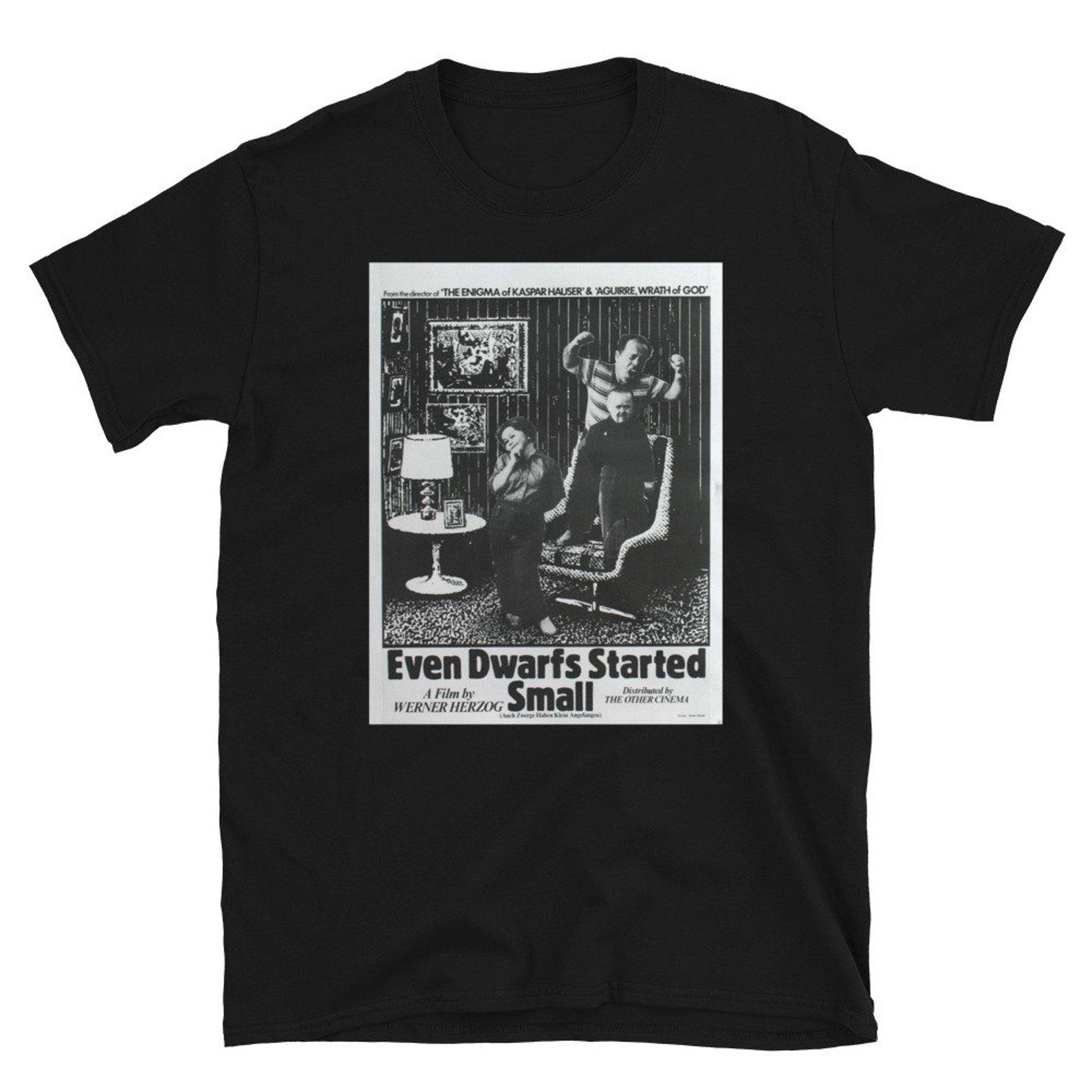 even dwarfs started small werner herzog T-Shirt M