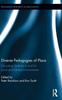 The Diverse Pedagogies of Place : Educating Students In and for Local and Global Environments Book
