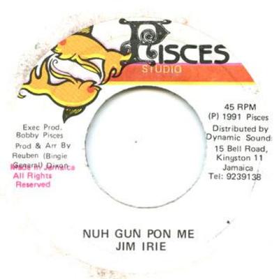 7inch Record JIM IRIE - Nuh Gun Pon Me Pisces 1991 Jamaica Reggae, Ska & Dub