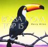 CD HARRY ALLEN KLAUS MUELLER JOE BEC Bossa Nova Top 15 CMSB20001 2008 Japonia Obi Muzică Mondială