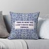 This Is Why We Can'T Have Nice Things Square Pillowcase Polyester Linen Velvet Creative Decorative Pillow Case Home Cushion 18"