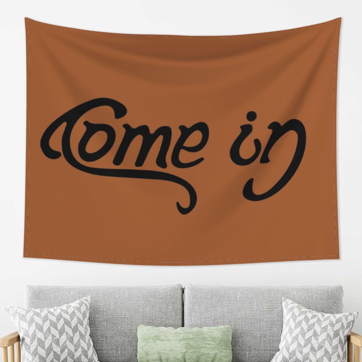 

Come In Go Away Tapestry Decoration Art Aesthetic Tapestries for Living Room Bedroom Home Wall Cloth Wall Hanging 74x94cm(29x37in)