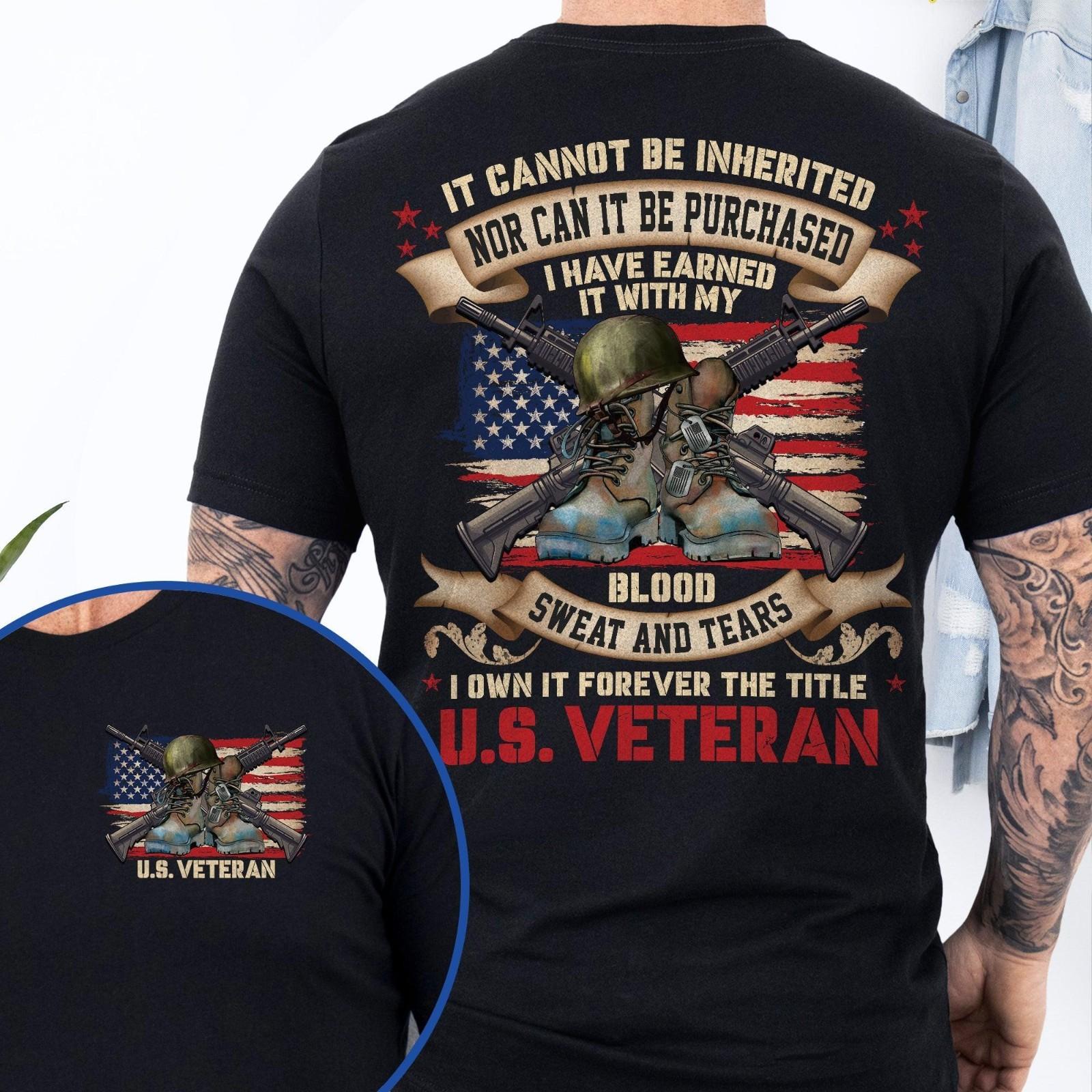 I Own It Forever the Title Veteran Shirt, U.S. Veteran Unisex T-shirt XXXXL