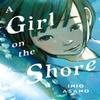 A Girl On the Shore  Collectors Edition by Inio Asano Hardback Book 9781647293192