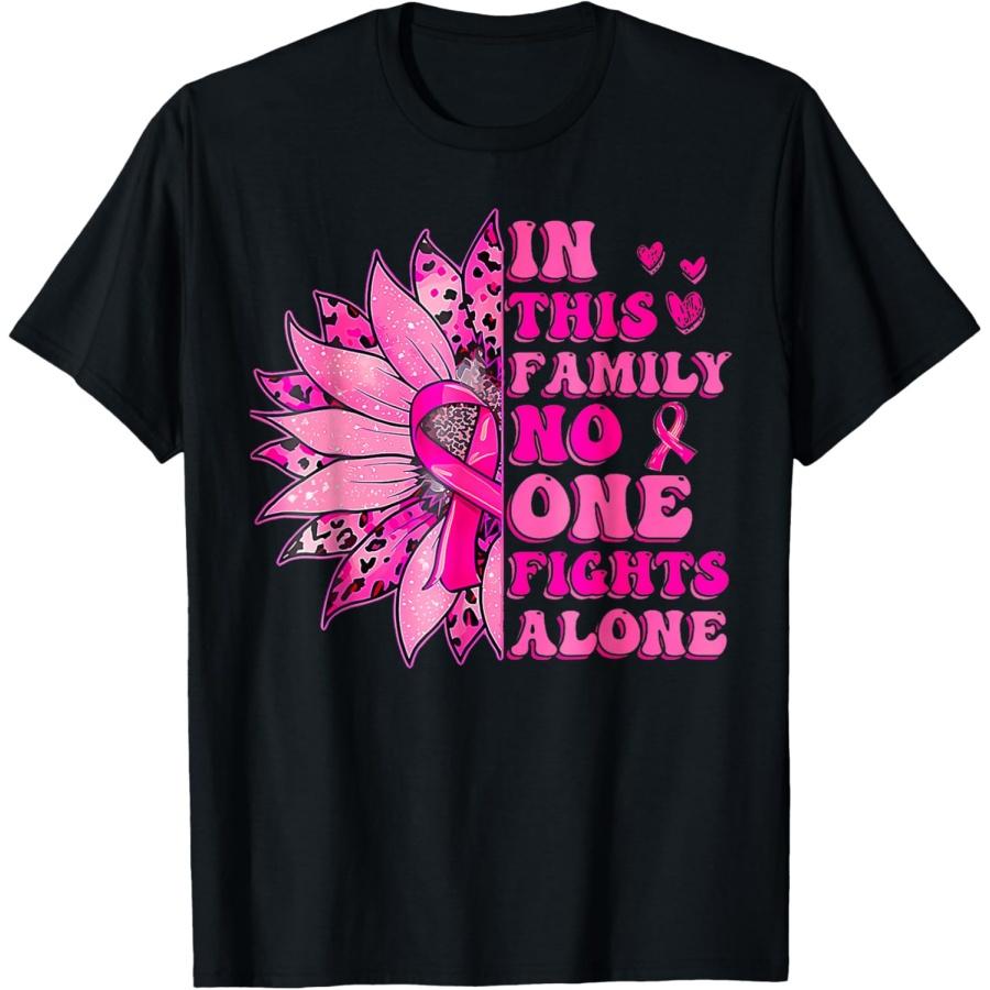In This Family No One Fight Sunflower Alone Breast Cancer T-Shirt XXXXXL чёрный