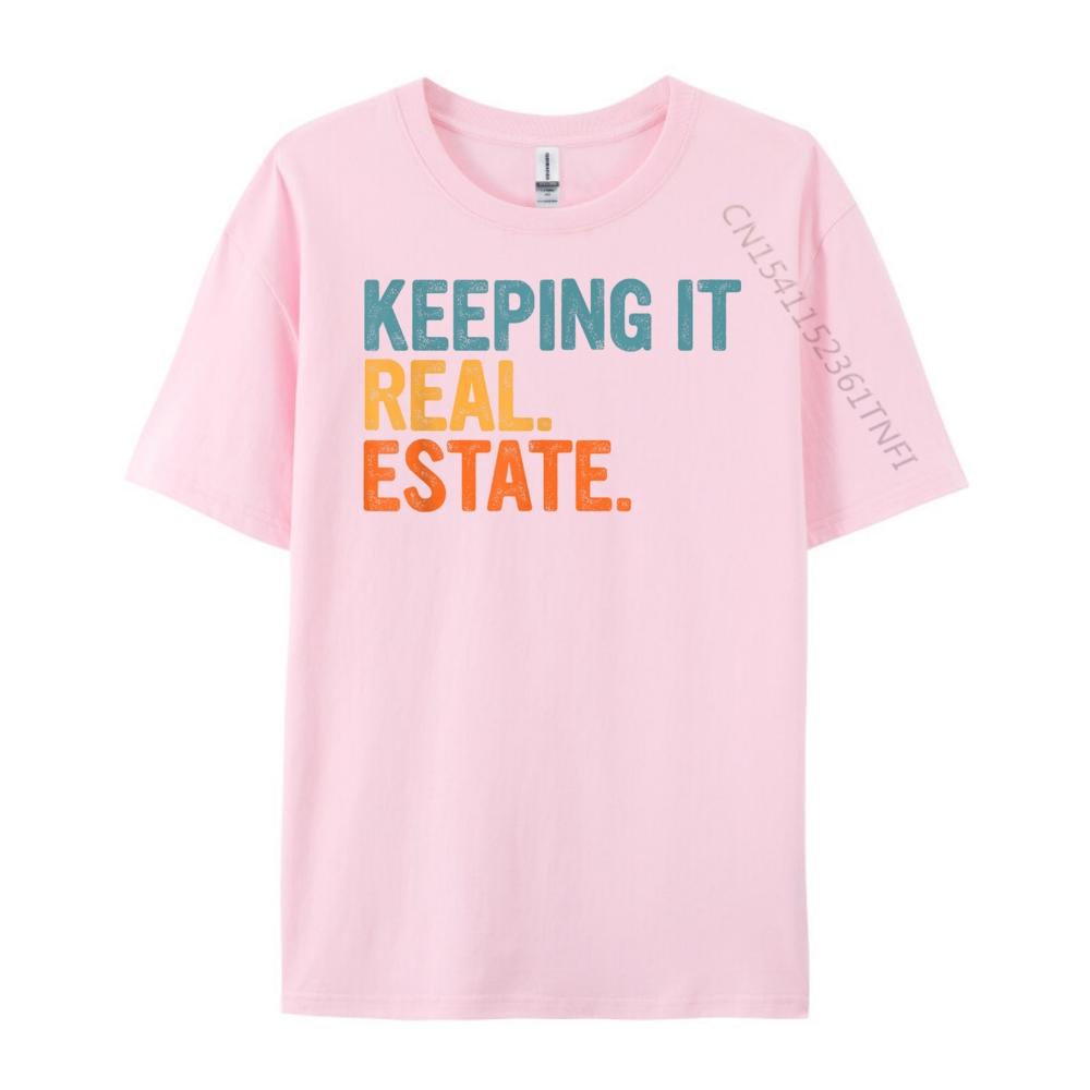 Echt Bleiben Immobilien Makler Agent Eigentum Makler Lustige Streetwear T-Shirt Herren Kleidung T-Shirts Valentinstag