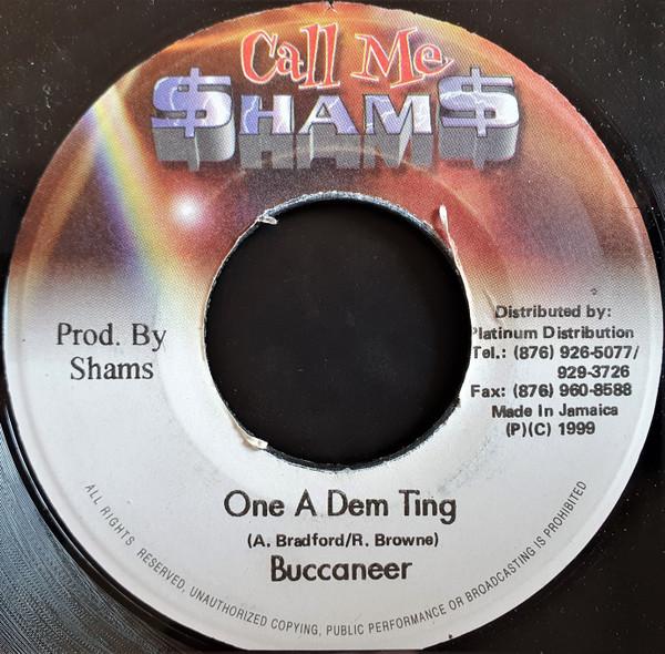 7inch Record BUCCANEER - One A Dem Ting NONE Call Me $ham$ 1999 Jamaica Reggae, Ska & Dub Used