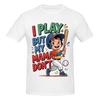Unisex I Play But My Mama Dont Funny Baseball T Shirt Streetwear Plus Size Cotton Crewneck Custom Sleeve T Shirt Homme