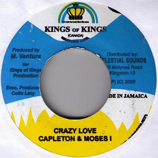 

7inch Record CAPLETON, MOSES I - Crazy Love NONE Kings Of Kings 2000 Jamaica Reggae, Ska & Dub Used