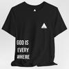 God Is Everywhere Shirt, Christian Faith T-Shirt, Inspirational Religious Graphic Tee, Spiritual Unisex Shirt, Christian Inspiration Tee