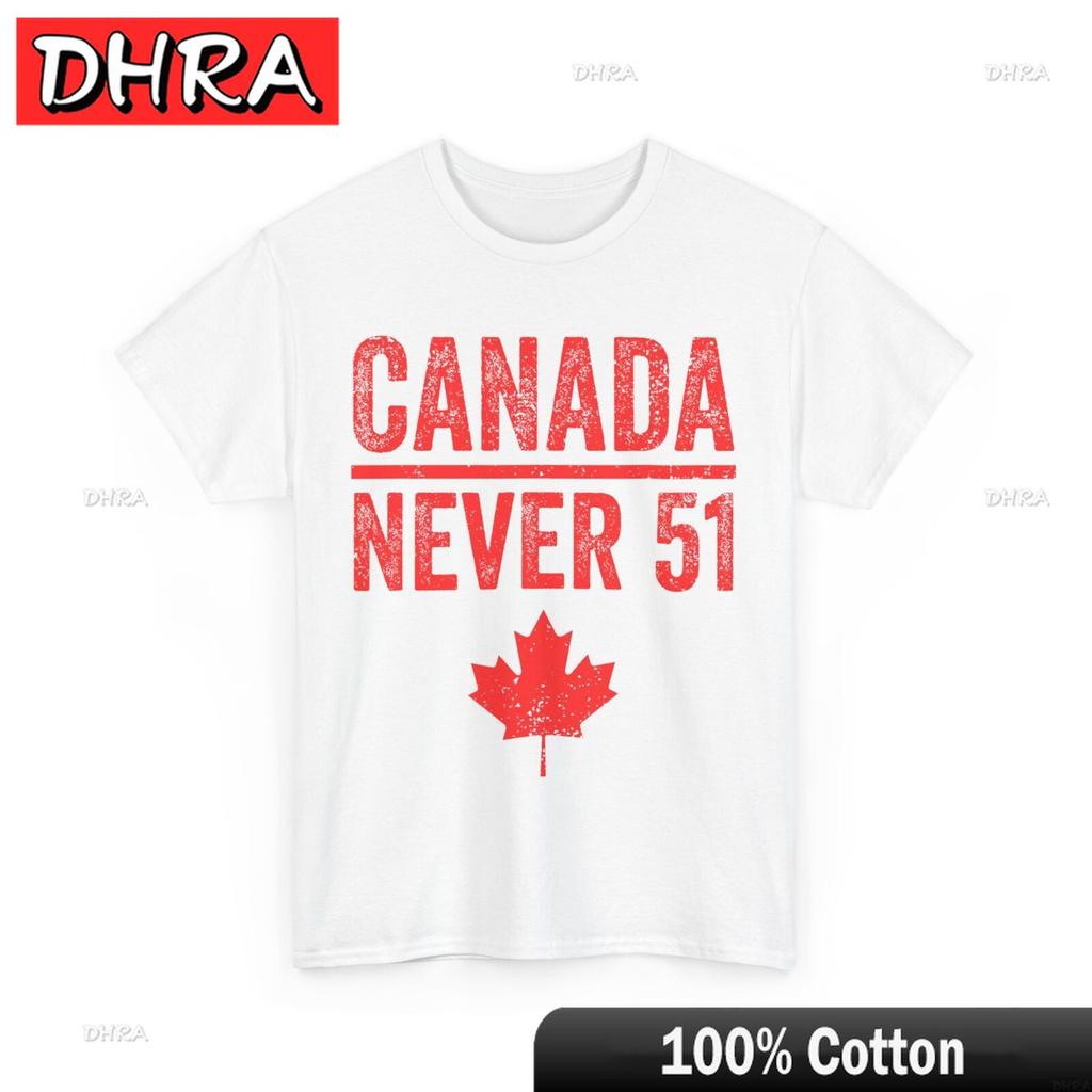 Canada Shirt Never 51 Canada Maple Leaf Canada Lovers Cute Shirt Fresh Retro Casual Tshirts Cool Fresh Edgy Clothing Soft Tee