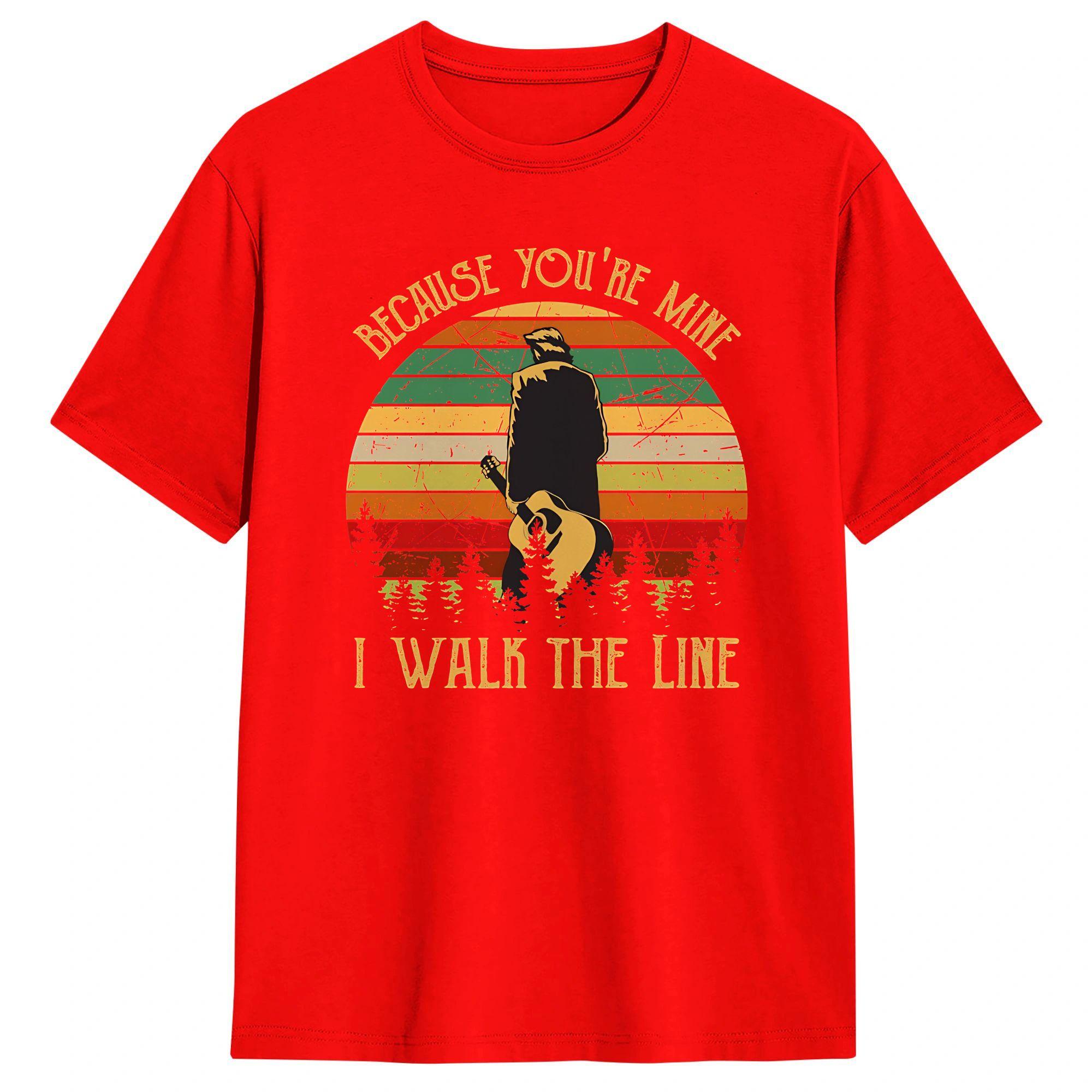 

Men Women T Shirt Because You are Mine I Walk The Line TShirts Hip Hop Summer Tees Y2K Funny 100 Cotton Clothes Gift S