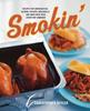 The Smokin Recipes For Smoking Ribs Salmon Chicken Mozzarella And More With Your S by Christopher Styler - Paperback Book